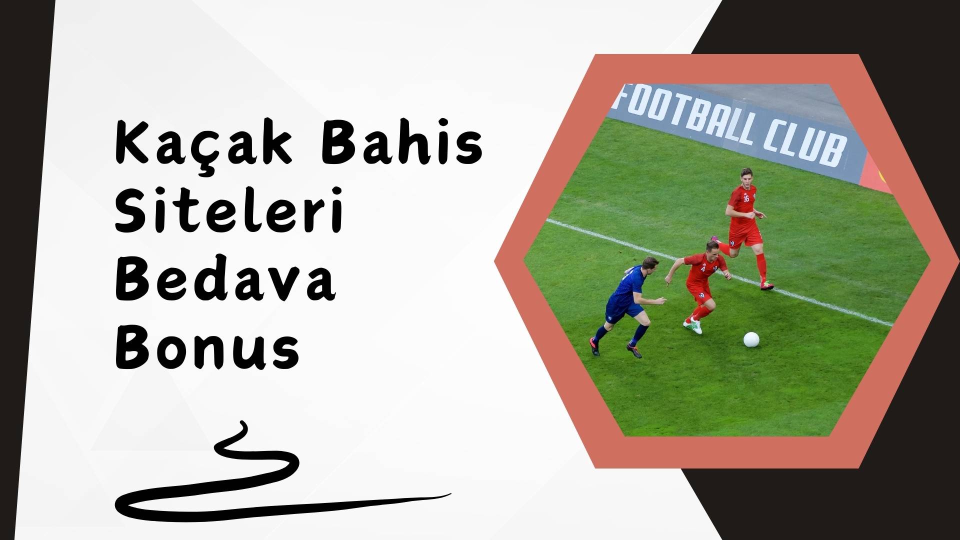 Kaçak Bahis Siteleri Bedava Bonus